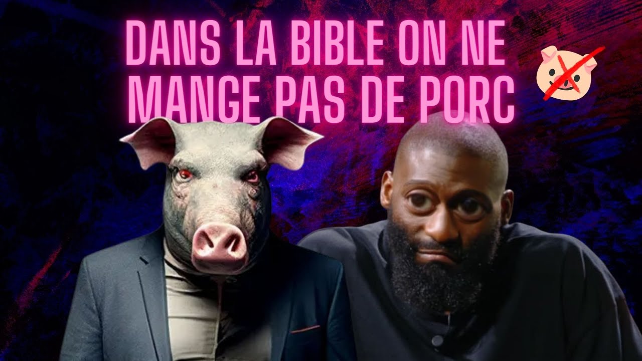 DANS LA BIBLE ON NE MANGE PAS DE PORC