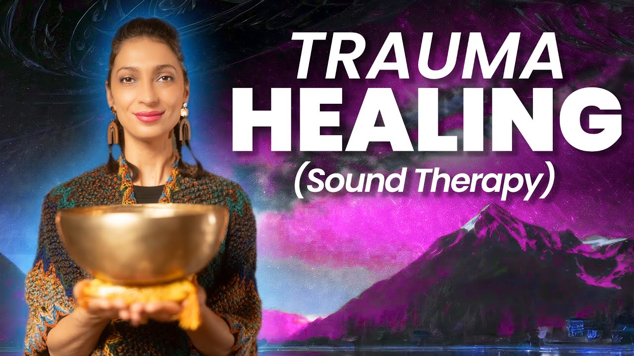 Full Body & Trauma Healing | Emotional & Physical Relief | Nervous System | Sound Bath Meditation