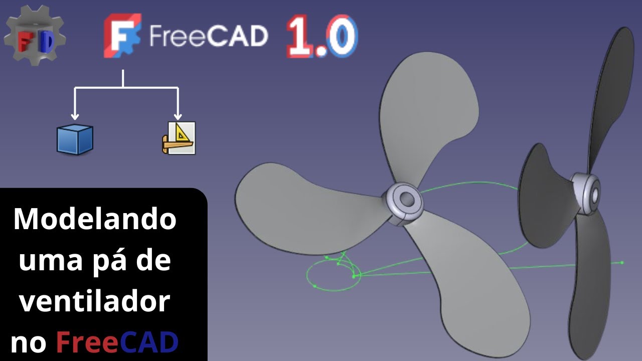 Tutorial completo no FreeCAD - modelando uma pá de ventilador no CAD!