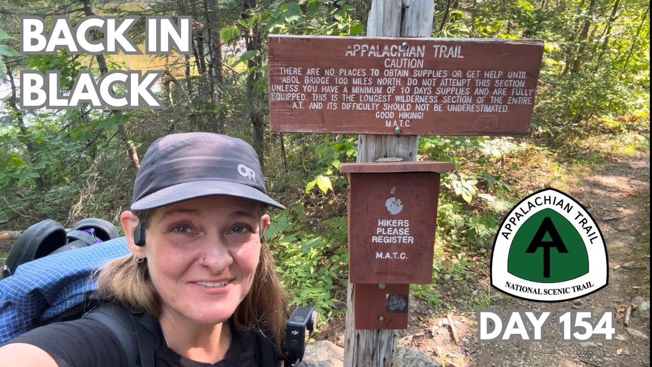 Day 154 - Beginning the 100 Mile Wilderness  - Appalachian Trail Thru-Hike 2026