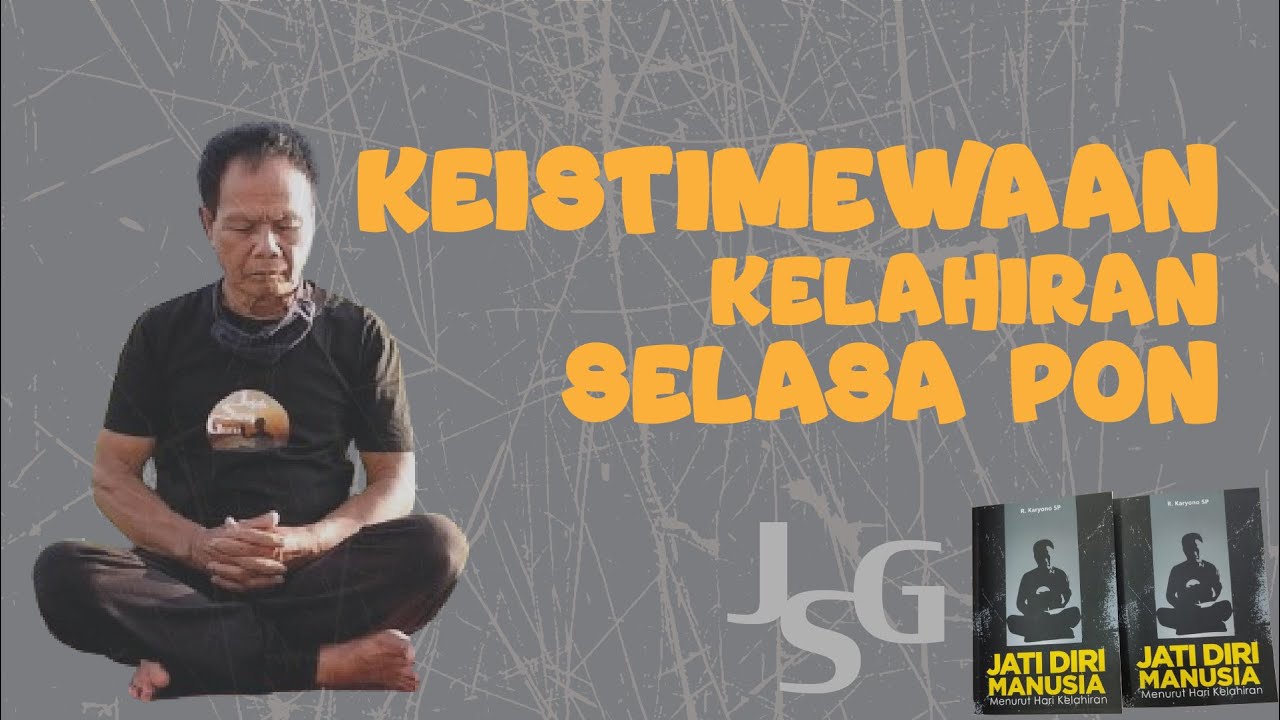 JSG - KEISTIMEWAAN KELAHIRAN SELASA PON