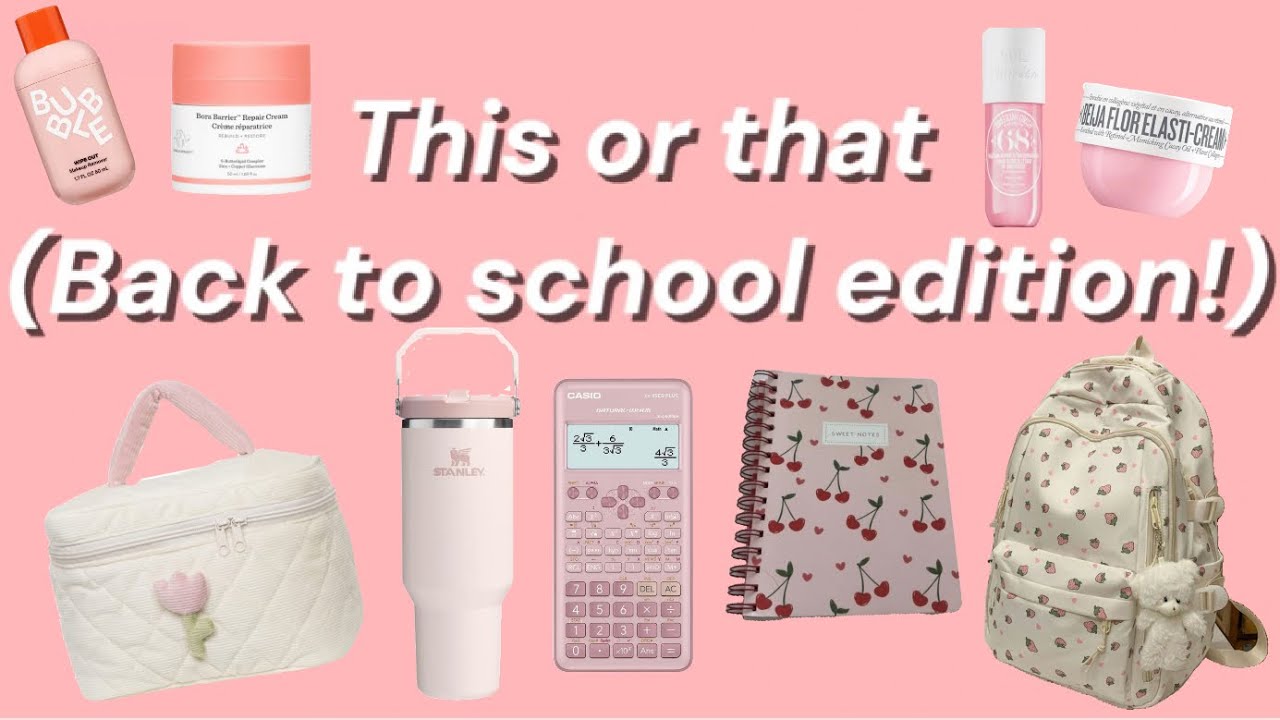 This or that (back to school edition) 📚🎓🏫