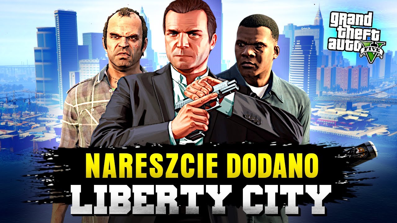 LIBERTY CITY NARESZCIE W GTA 5