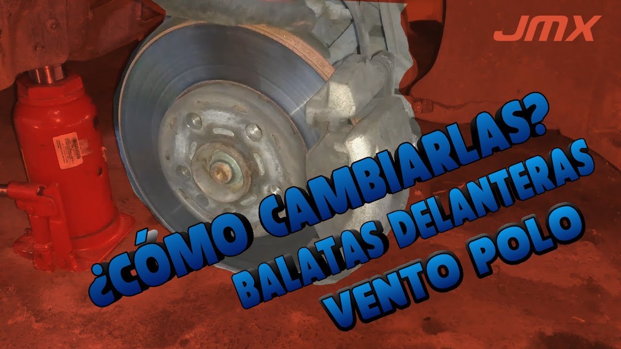 Como Cambiar Balatas o Pastillas Delanteras Frenos Volkswagen Vento Polo 1.6