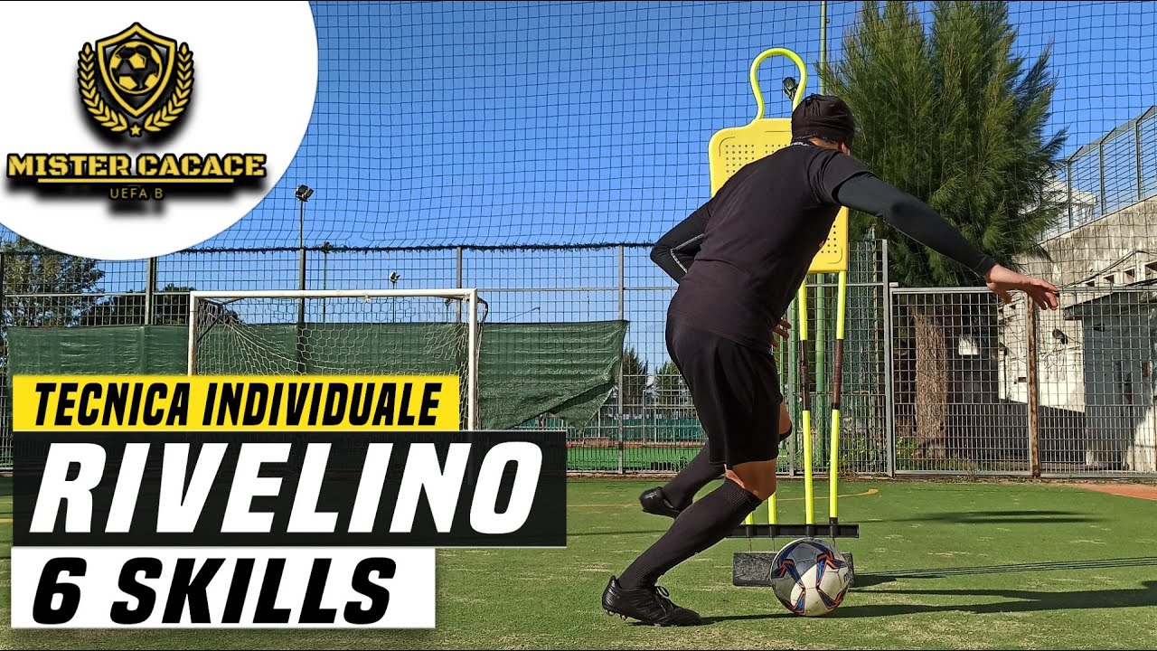 TECNICA INDIVIDUALE: 6 RIVELINO SKILLS | FINTE
