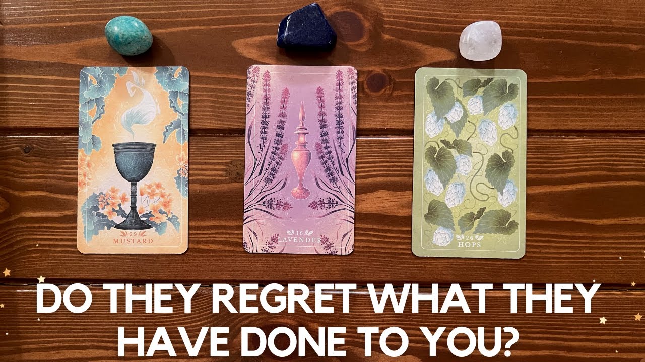 Do They Regret What They Have Done to You?  ✨🥺 🤔✨ | Pick A Card