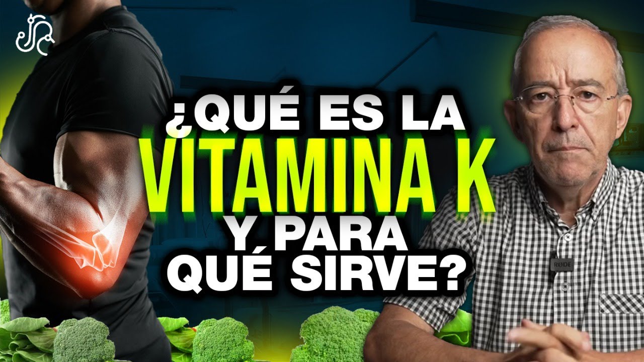 Qué Es La VITAMINA K, Y Para Qué Sirve? - Oswaldo Restrepo RSC