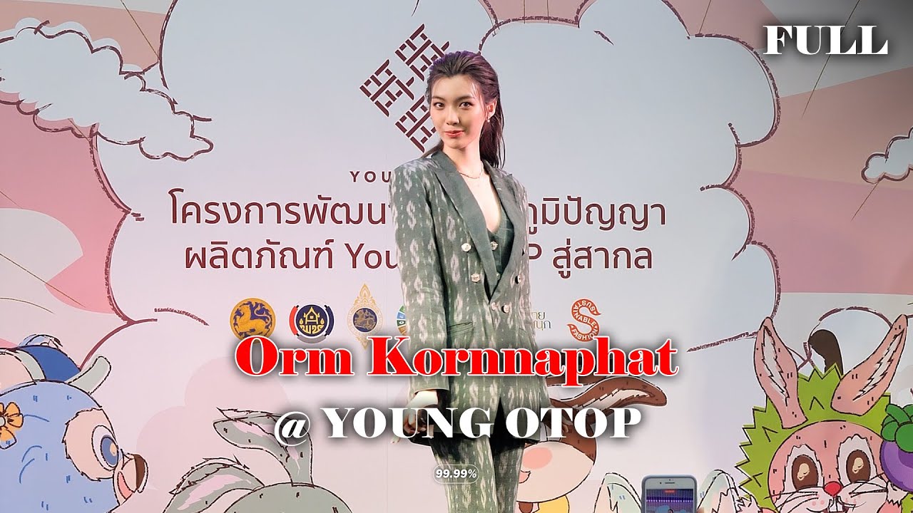 [4K FULL] Orm Kornnaphat - YOUNG OTOP @ Central Rama 9