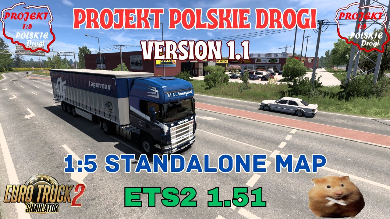ETS2 1.51 PROJEKT POLSKIE DROGI v1.1   Really beautiful 1:5 scale Polish standalone map.
