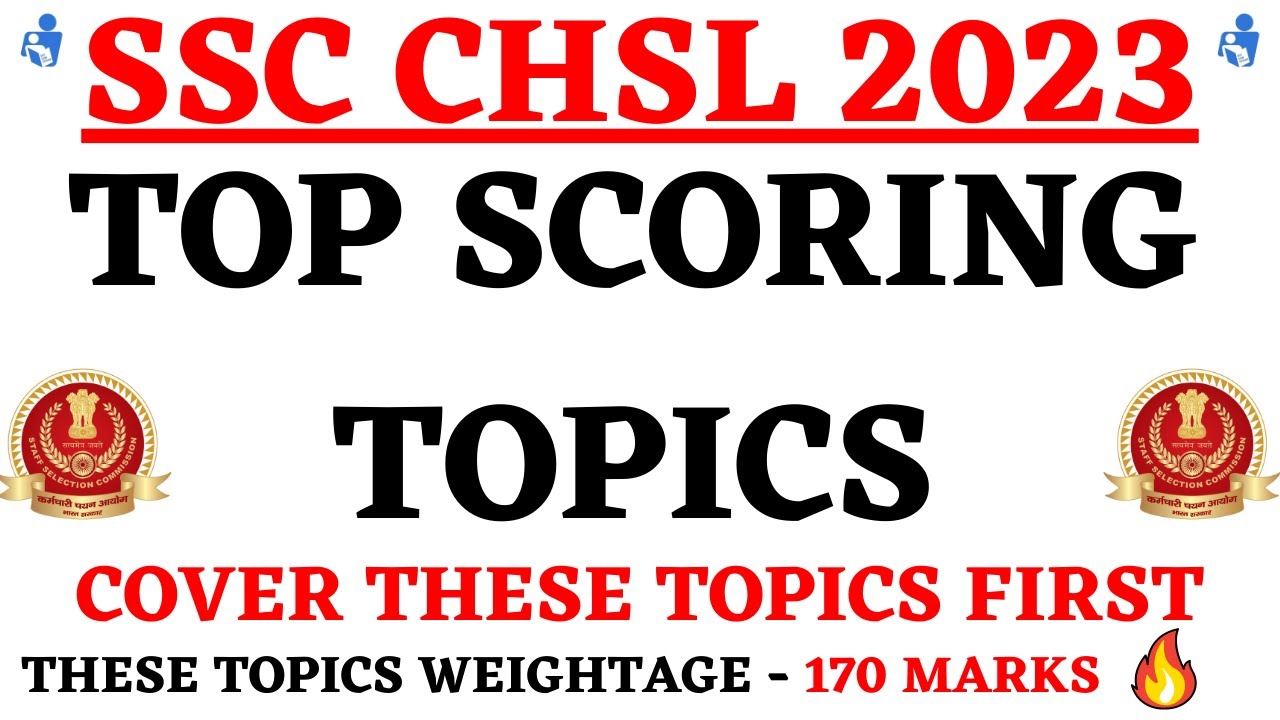 Top Scoring  Topics : SSC CHSL 2023 | SSC CHSL 2023 Strategy | SSC CHSL 2023