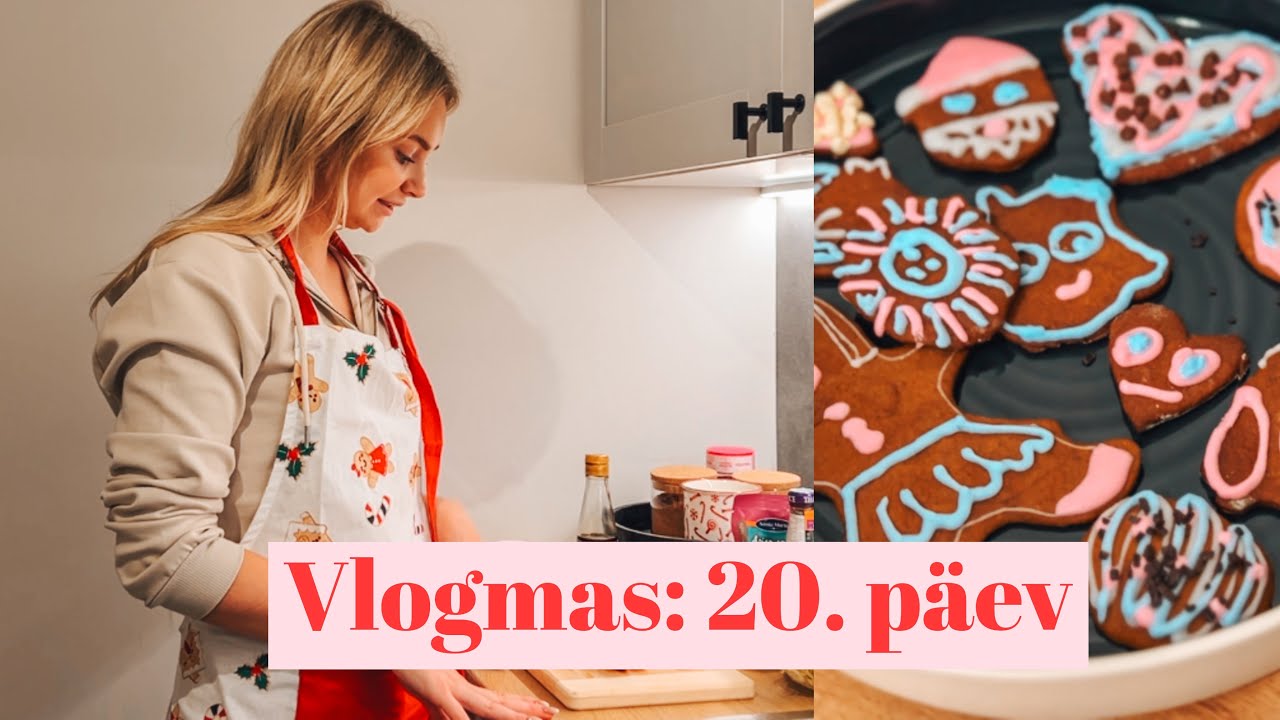 VLIGMAS | #20 Kodune päev: kokkan & küpsetan piparkooke