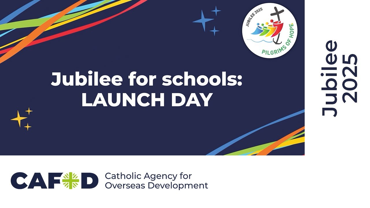 Jubilee for Schools Launch Day | CAFOD