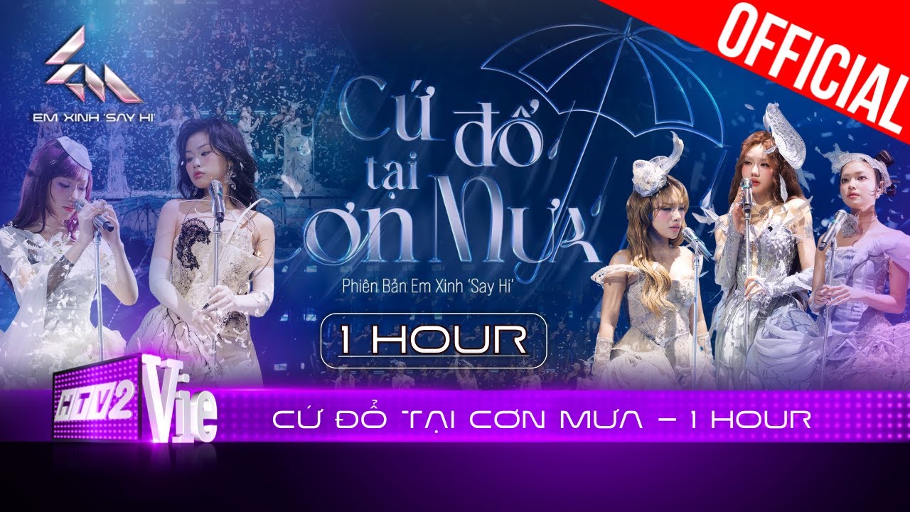 Cứ Đổ Tại Cơn Mưa [1 HOUR] Phương Ly, Châu Bùi, Orange, 52Hz, Vũ Thảo My | Em Xinh Say Hi