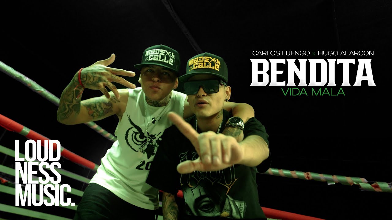 Carlos Luengo - Bendita Vida Mala Ft Hugo Alarcon [Video Oficial]
