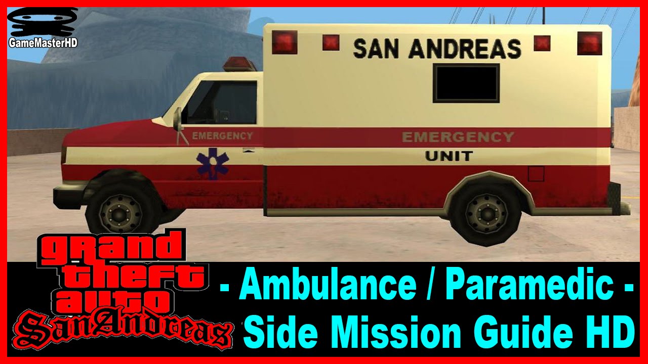 GTA San Andreas Paramedic or Ambulance Mission Complete PC/MAC Made Easy Guide HD