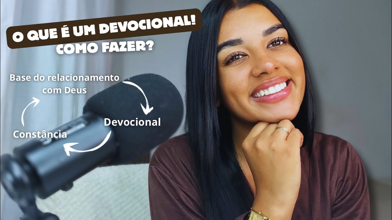 O QUE É DEVOCIONAL | COMO FAZER | BASE DE UM RELACIONAMENTO COM DEUS + CONTÂNCIA - Nicole Ildefonso 