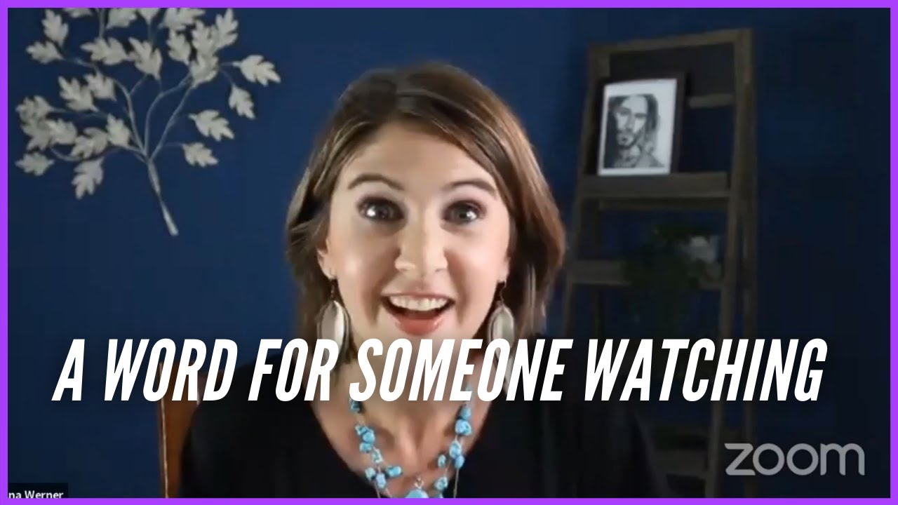 A Word for Someone Watching This Video | Ana Werner, Julie Meyer, & the Healing Rooms