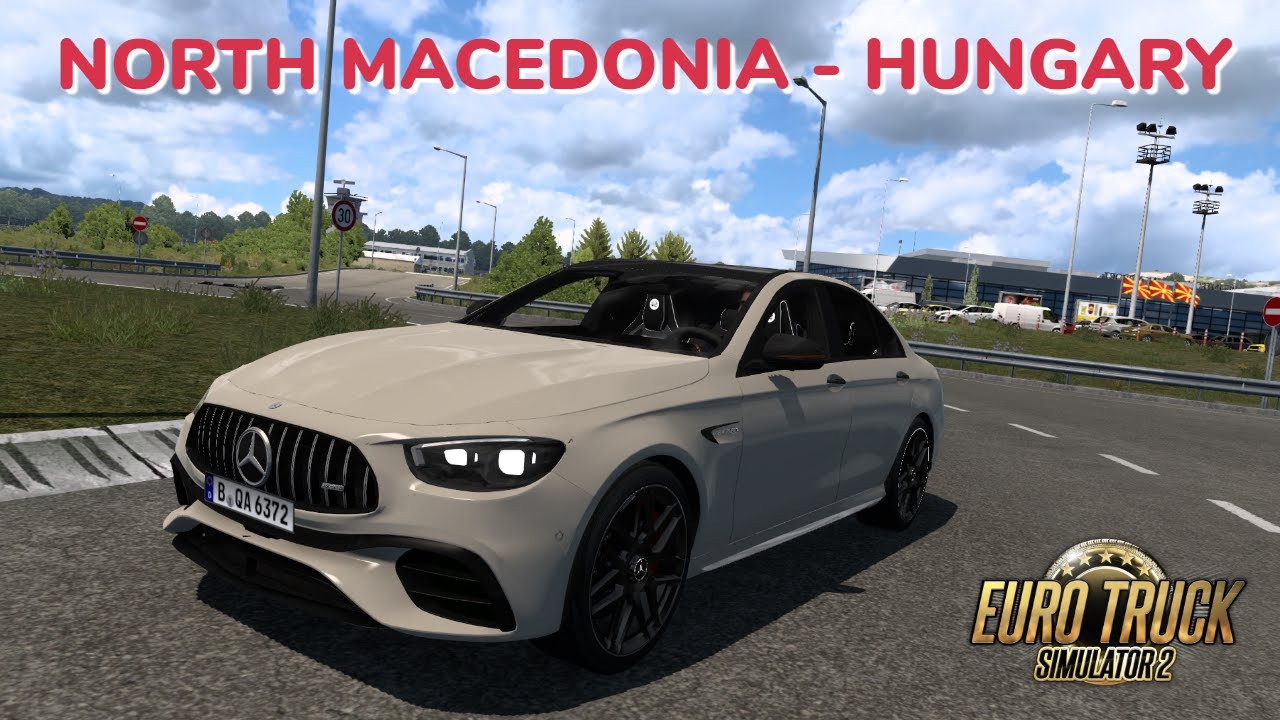 Euro Truck Simulator 2 | Long-Distance Taxi | Mercedes-Benz Maybach | North Macedonia To Hungary