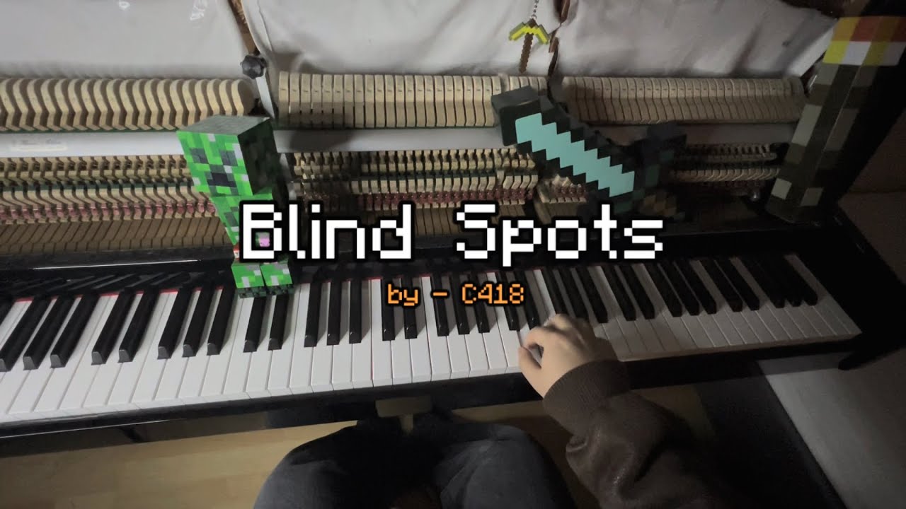 Blind Spots - C418 Minecraft Volume Alpha [ON PIANO]