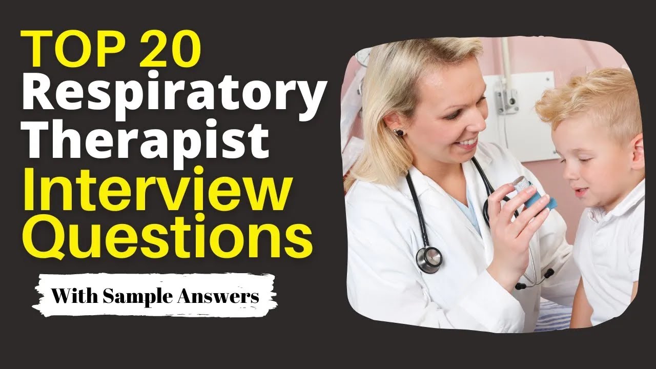 Respiratory Therapist Interview Questions and  Answers for 2025
