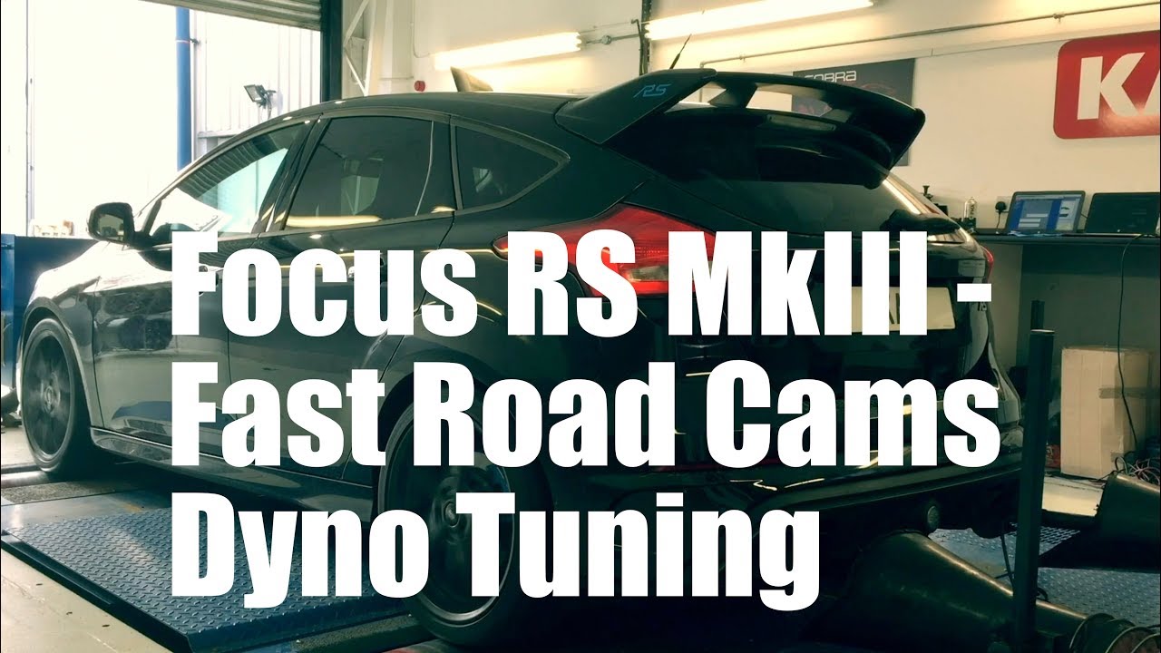 Focus RS Mk3 Cams Dyno Tuning