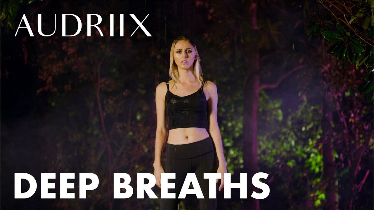 Audriix - Deep Breaths (Official Music Video)