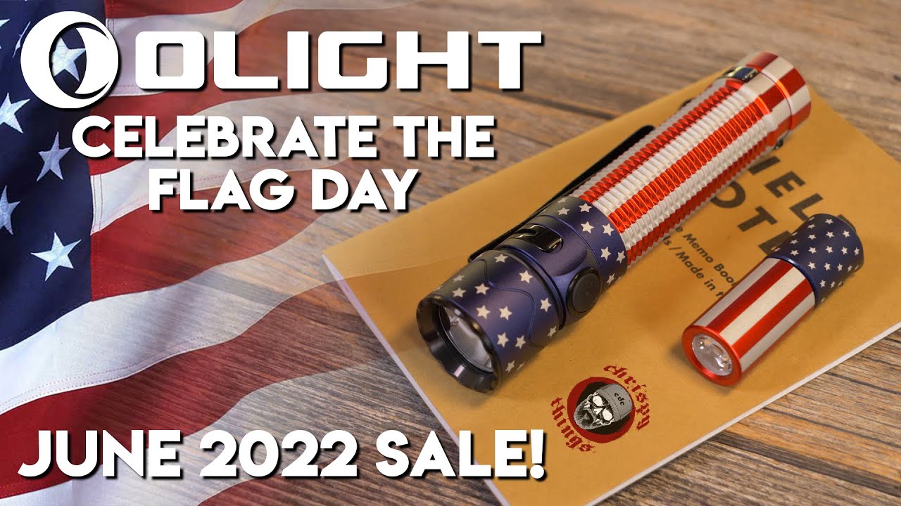 The Olight Celebrate The Flag Day June 2022 Sale! [Stars & Stripes Collection]