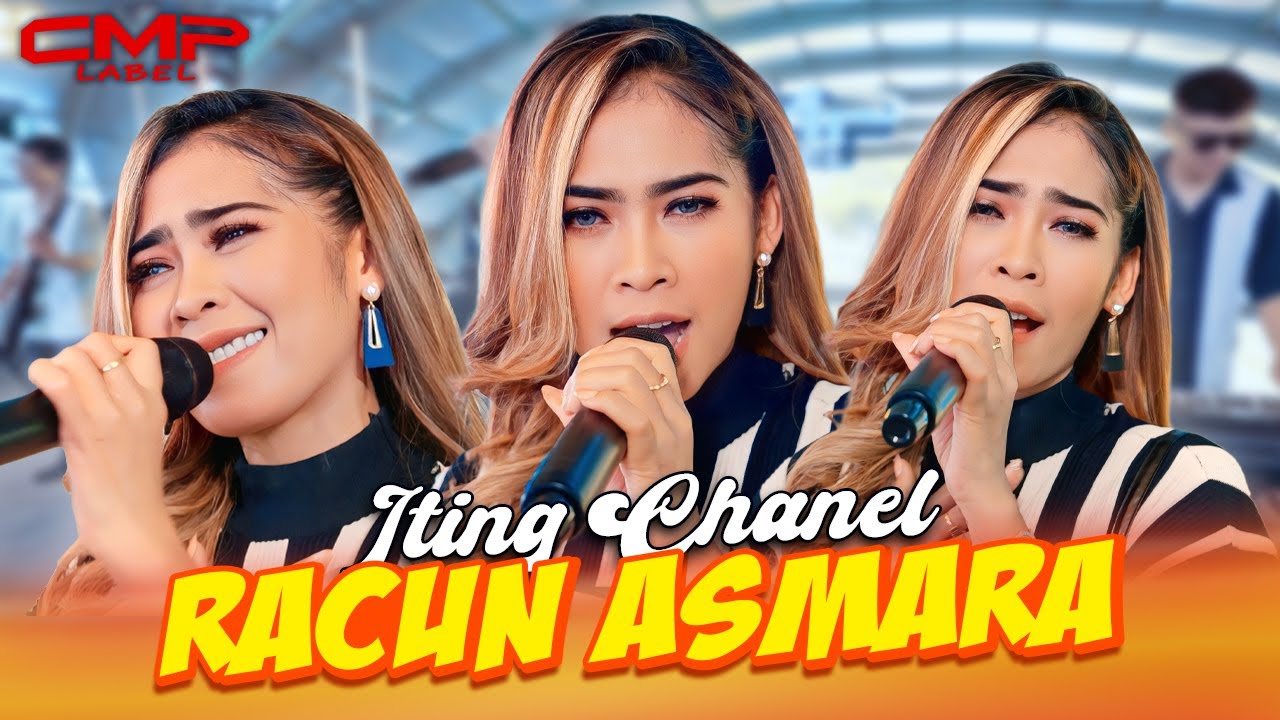 ITING CHANEL - RACUN ASMARA (OFFICIAL LIVE MUSIC VIDEO CMP LABEL)