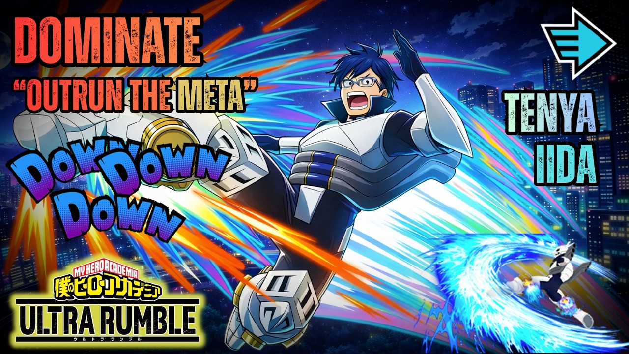 Tenya IIDA OUTRUNS the META! EASILY Dominate in My Hero Ultra Rumble Season 15 | Tutorial