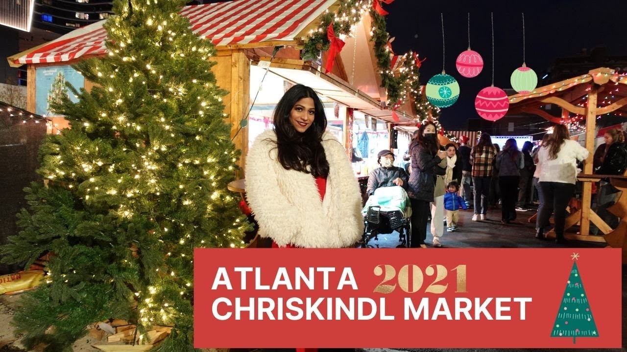 Chriskindle Market Atlanta| Atlanta Christmas Market 2021!
