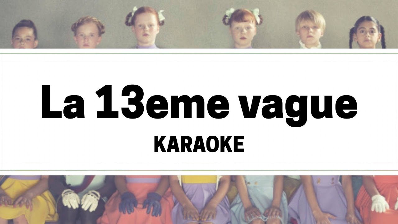 Indochine - La 13ème vague (karaoké)