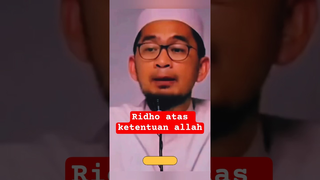jadikan hamba Ridho dan iklas menerima takdir allah #ustadzadihidayat #nasehatislami #kajianislam