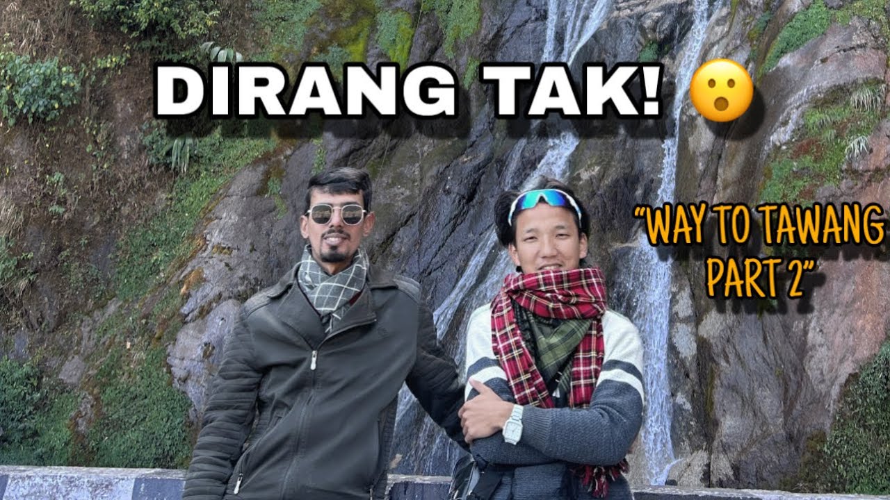 Way to Tawang ❄️ | Bhalukpong to Dirang | Part 2 | Arunachal Travel Vlog