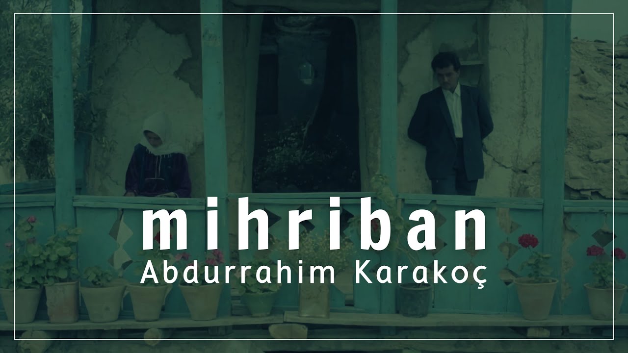 ABDURRAHİM KARAKOÇ | MİHRİBAN [Sesli Şiir Dinle]🎼🎙🎧
