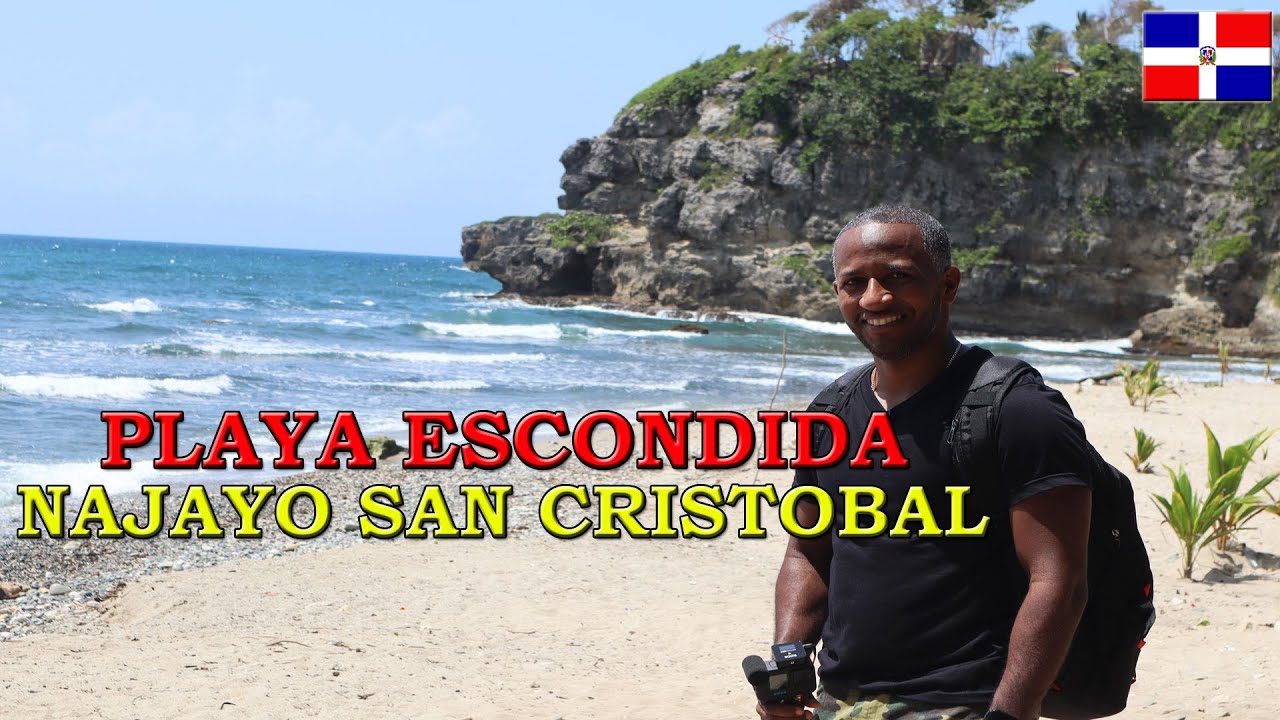 PLAYA ESCONDIDA NAJAYO SAN CRISTOBAL, REPUBLICA DOMINICANA