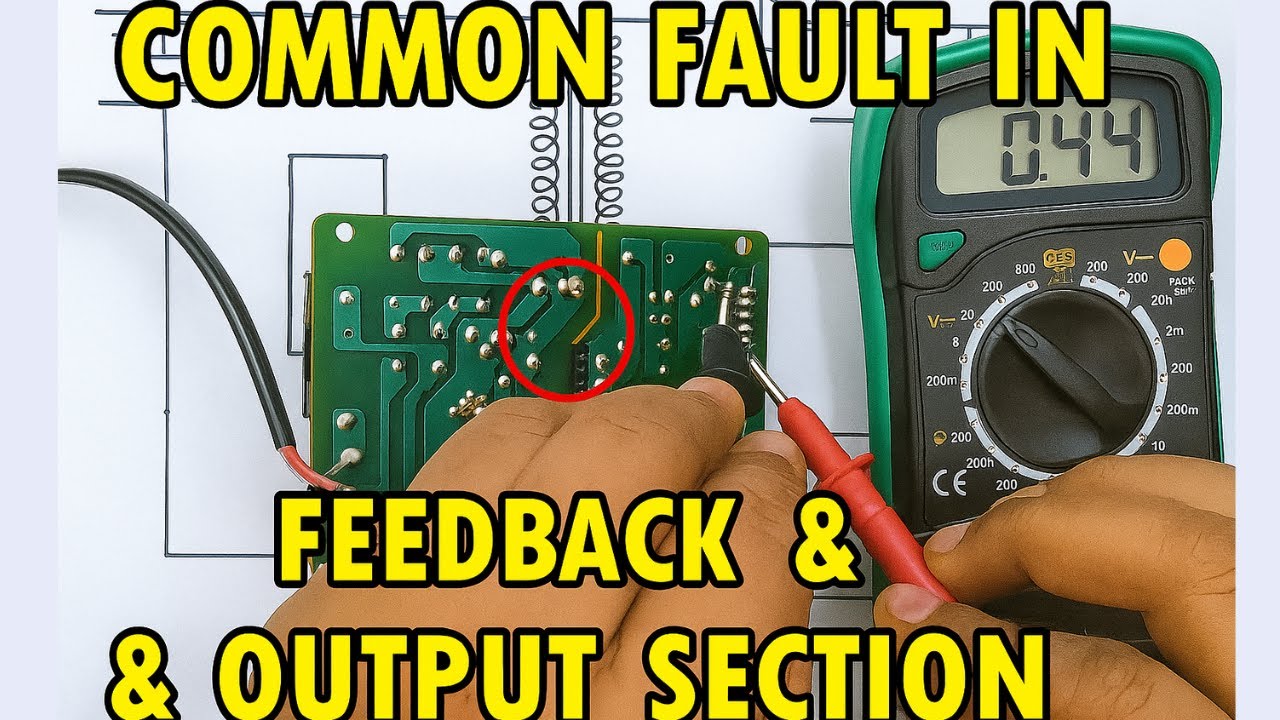Common Faults in SMPS Feedback & Output Section | Easy Explanation