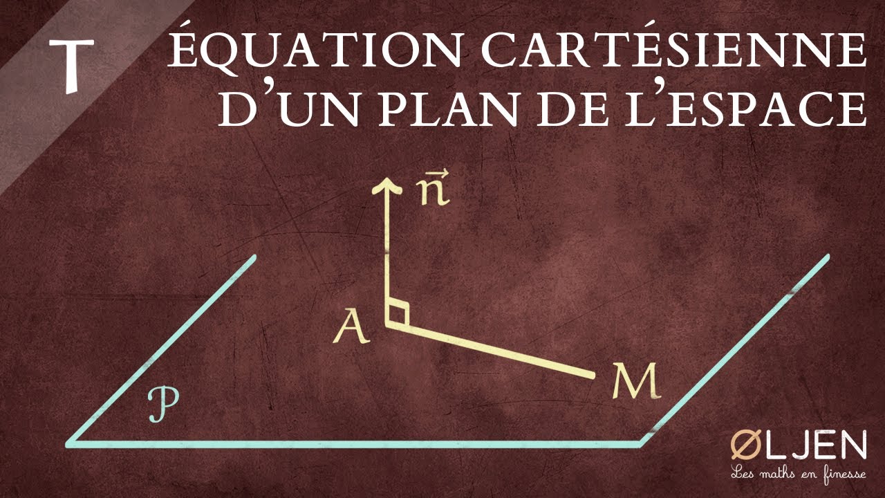 [DET#27] Équation cartésienne d'un plan, et d'un cercle (Démonstration)