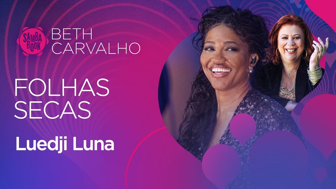 Folhas Secas - Luedji Luna (Sambabook Beth Carvalho)