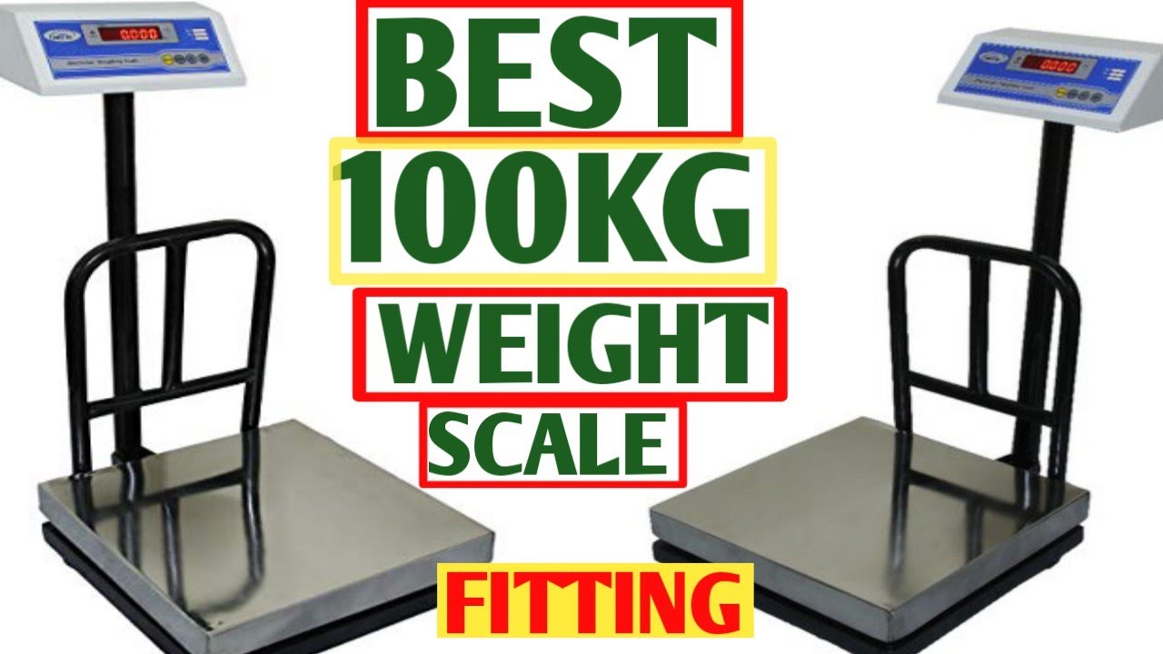 Electric  best Weighing Scale FITTING 50/100kg . What battery backup time. accuracy size.PRICE.