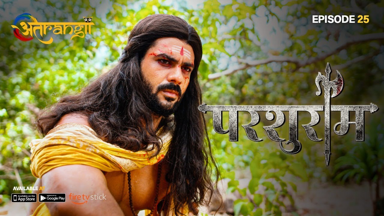Parshuram - परशुराम - Episode : 25 | Watch all the episodes | Download the Atrangii App