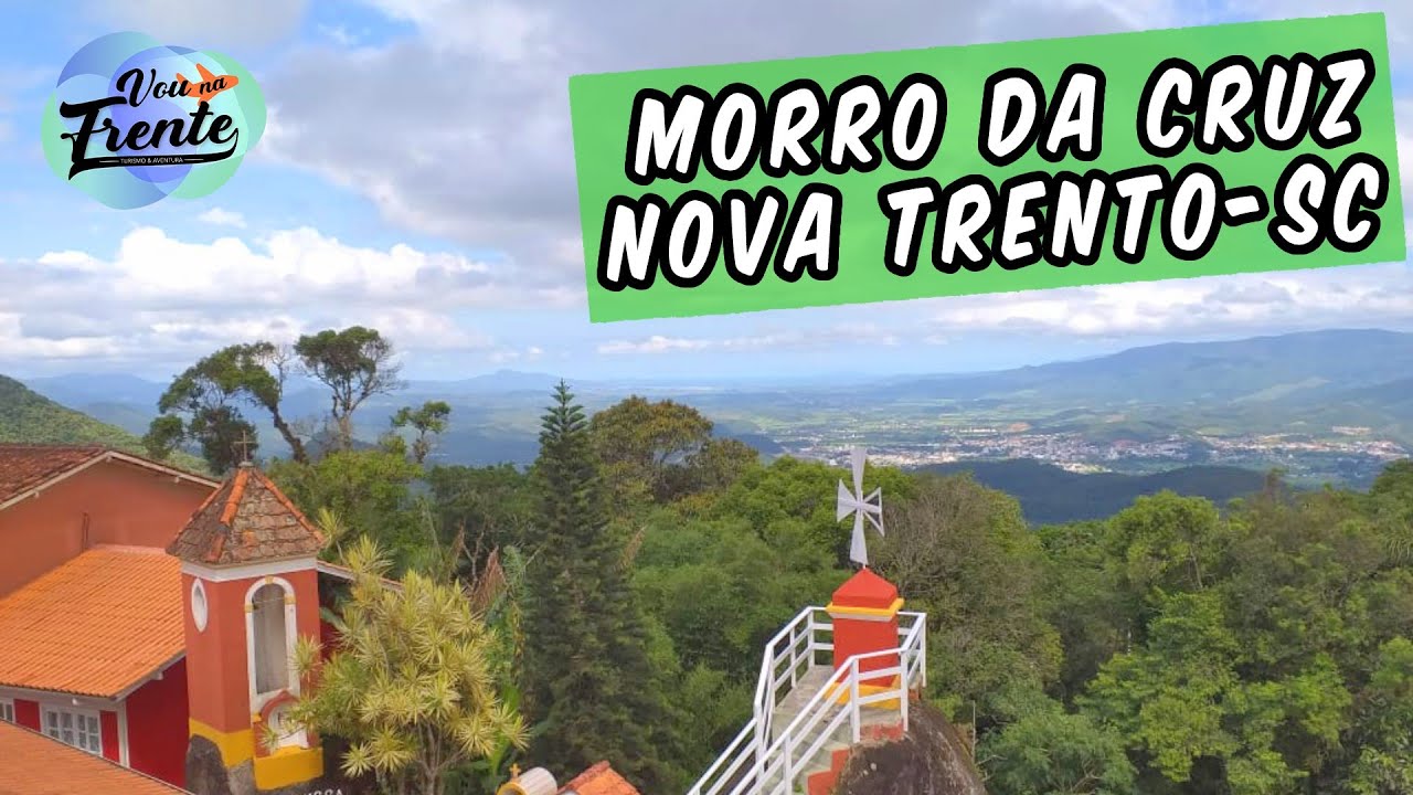 CONHEÇA O MORRO DA CRUZ EM NOVA TRENTO - SANTA CATARINA