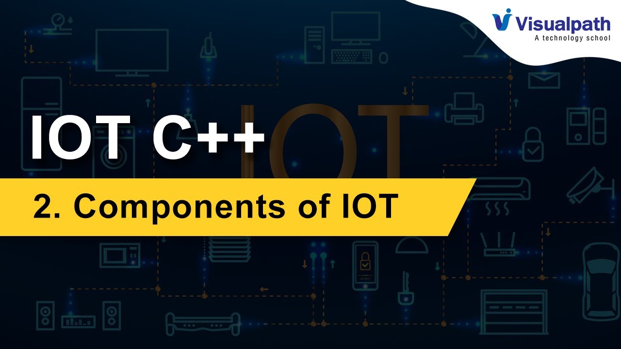 Components of IoT || IoT Training || Visualpath