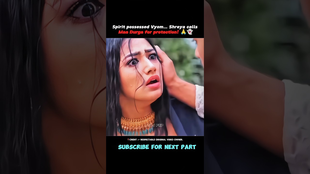 व्योम पर साया 👻: शरण्या और दुर्गा मां की रक्षा 🙏 #shortsfeed #tvserial