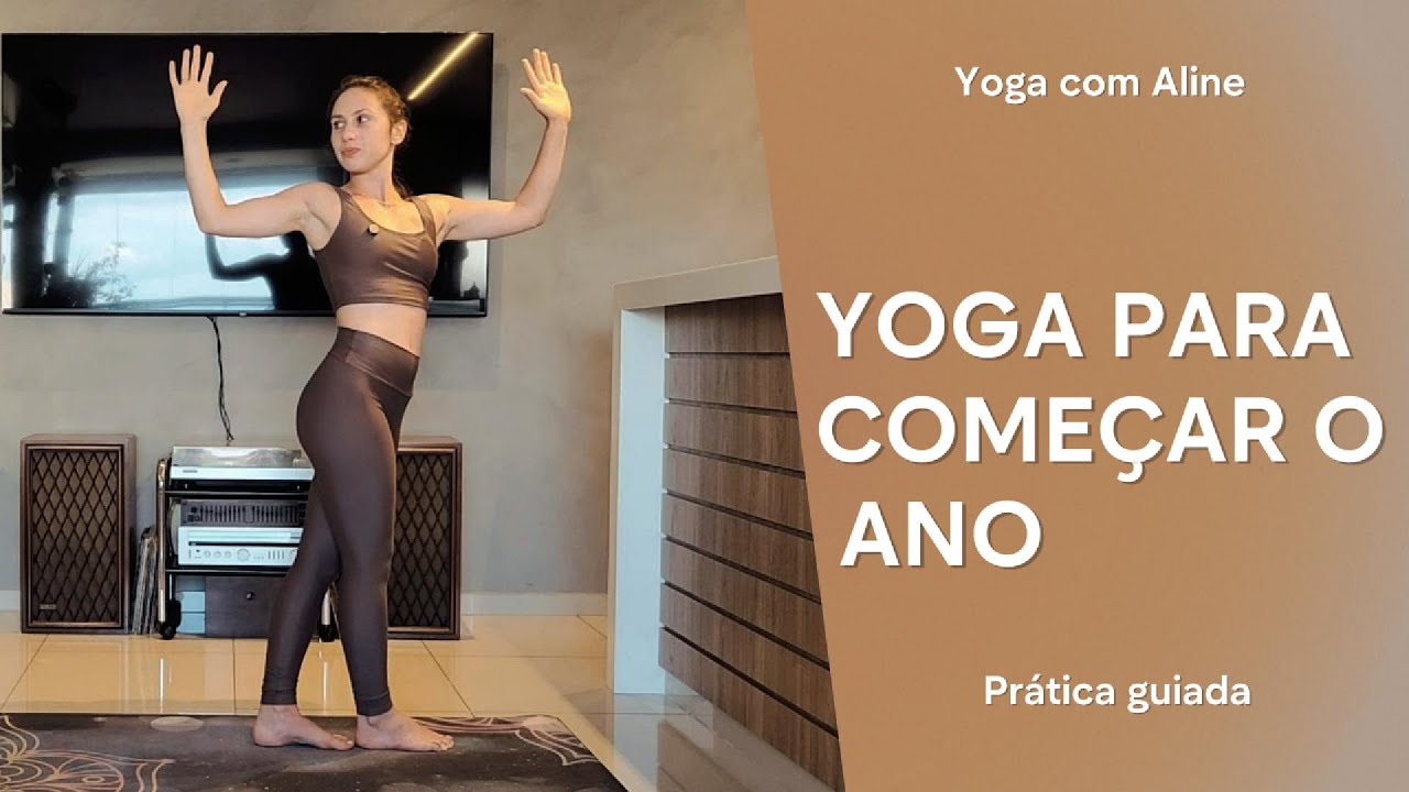 Yoga para iniciar o ano | Prática Guiada