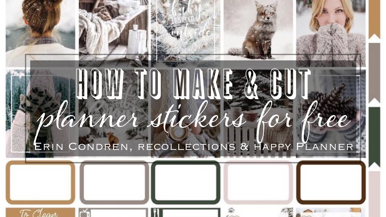 HOW TO MAKE AND CUT YOUR PLANNER STICKERS FOR FREE | ERIN CONDREN LIFE PLANNER, RECOLLECTIONS & HAPP