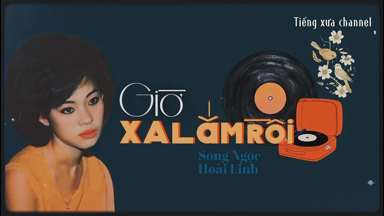 | GIỜ XA LẮM RỒI | GIAO LINH PRE 75 |