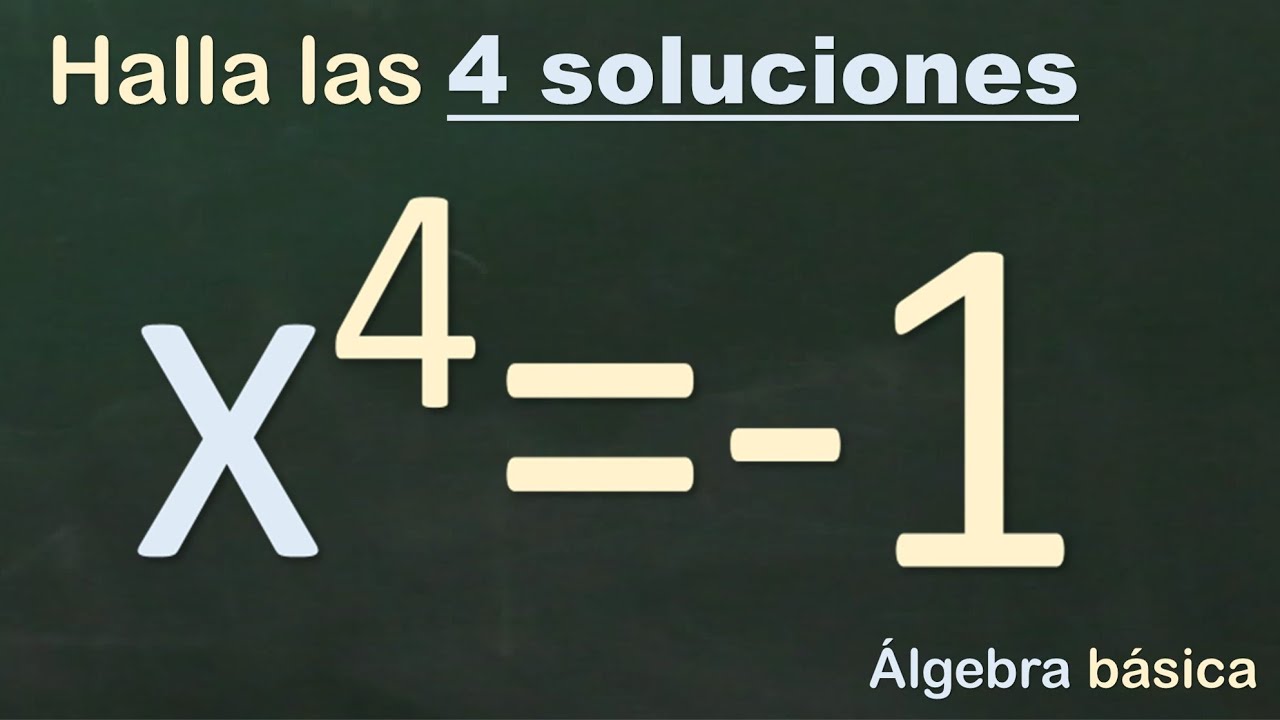 Resuelve la ecuación de cuarto grado, x⁴=-1 💡