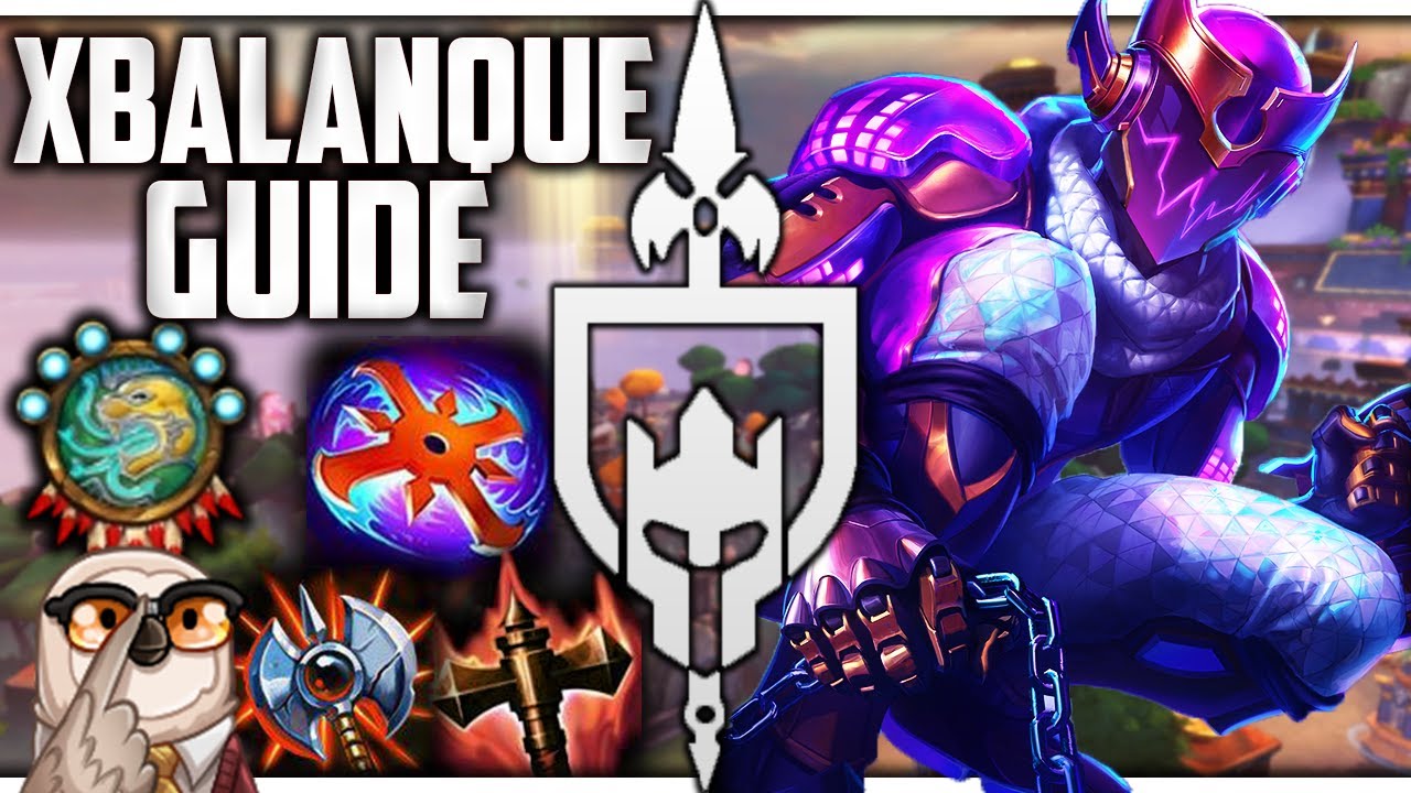 XBALANQUE GUIDE: HIS ULT DOES NOT SUCK I PROMISE!