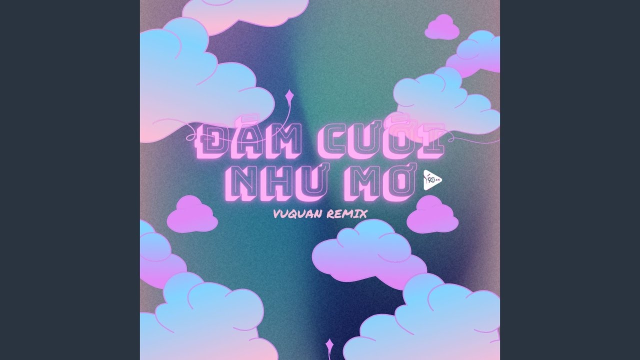 Đám Cưới Như Mơ (VuQuan Remix)