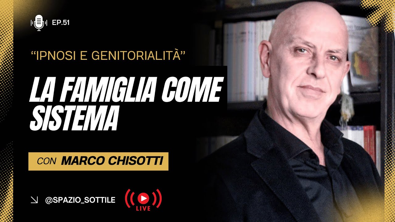 Ipnosi e Genitorialità: Crescere Insieme | ep.4 | La Famiglia come Sistema